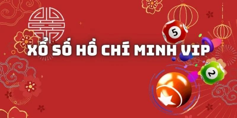 Hồ Chí Minh VIP - Hình Thức Xổ Số Độc Đáo Đáng Trải Nghiệm Giới thiệu hình thức chơi xổ số VIP Hồ Chí Minh đơn giản